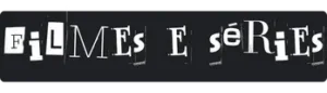 Filmes e Séries Novas
