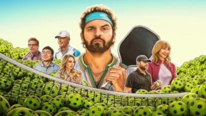 The Dink: o filme de pickleball que você precisa ver